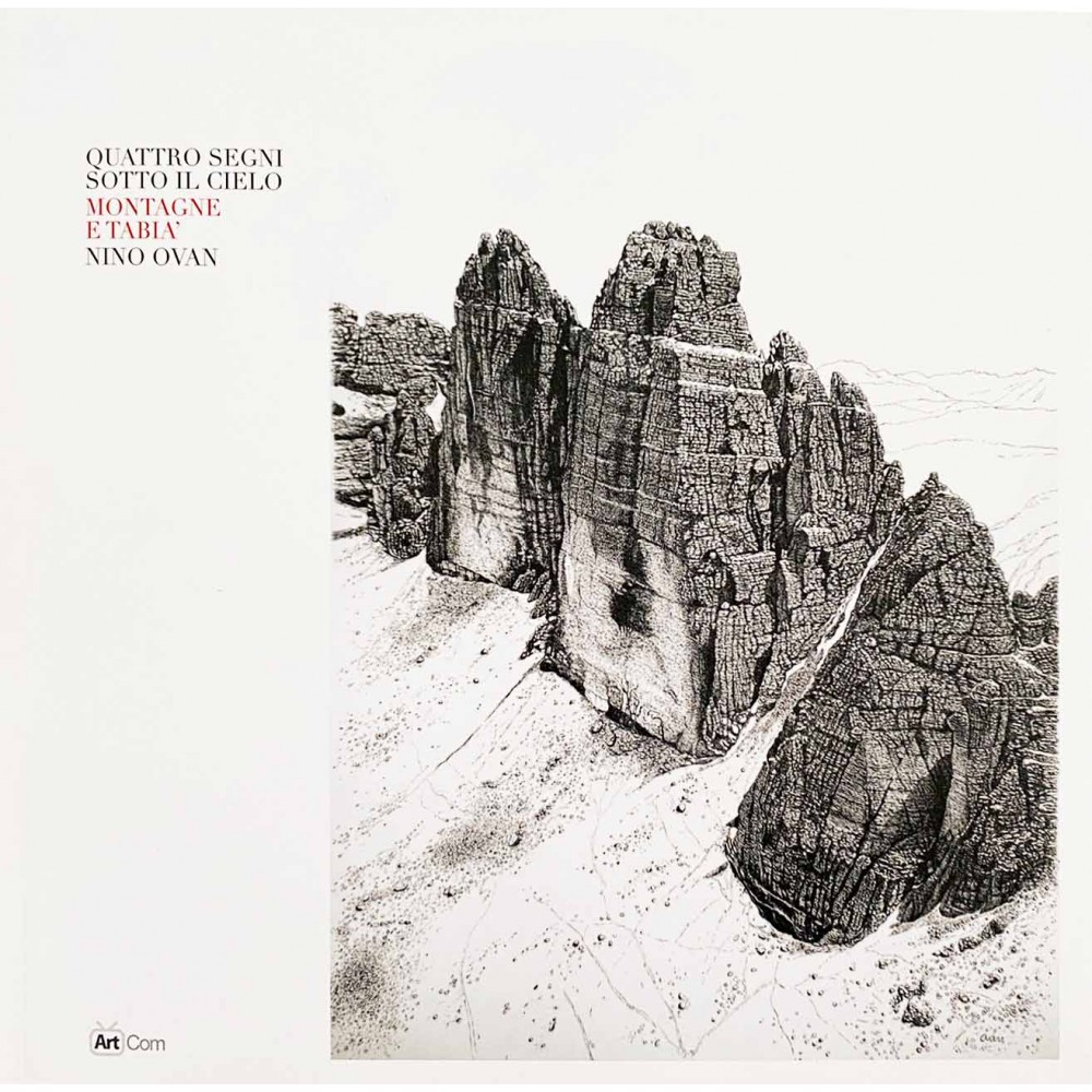 OVAN NINO - QUATTRO SEGNI SOTTO IL CIELO, MONTAGNE E TABIA'